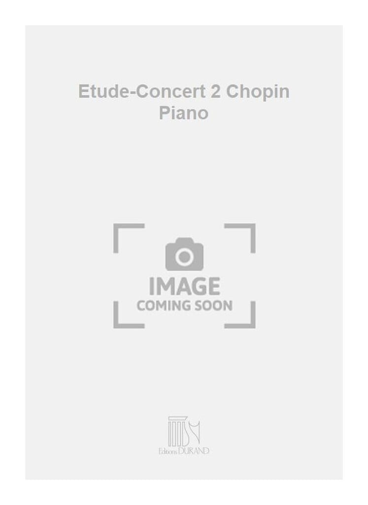Etude-Concert 2 Chopin Piano